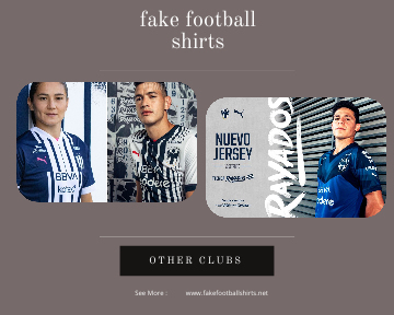fake Monterrey football shirts 23-24
